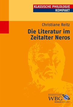 Die Literatur im Zeitalter Neros - Reitz, Christiane