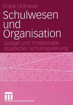 Schulwesen und Organisation - Ohlhaver, Frank