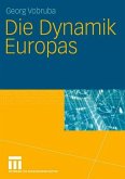 Die Dynamik Europas.