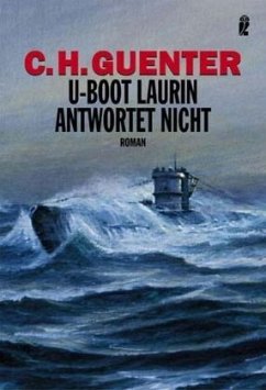 U-Boot Laurin antwortet nicht - Guenter, C. H.