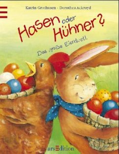 Hasen oder Hühner? - Grothusen, Katrin; Ackroyd, Dorothea