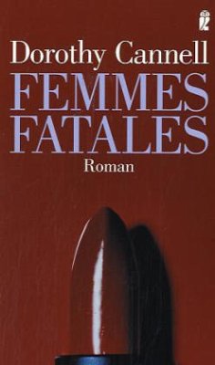 Femmes Fatales - Cannell, Dorothy