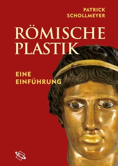 Römische Plastik - Schollmeyer, Patrick