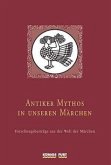 Antiker Mythos in unseren Märchen Antiker Mythos in unseren Märchen