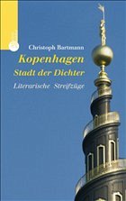 Kopenhagen - Stadt der Dichter - Bartmann, Christoph