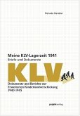 Meine KLV-Lagerzeit 1941 Meine KLV-Lagerzeit 1941