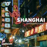 Shanghai, architecture and design
