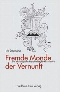 Fremde Monde der Vernunft - Därmann, Iris