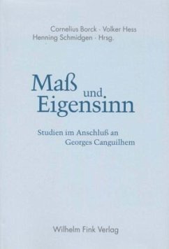 Maß und Eigensinn - Borck, Cornelius / Hess, Volker / Schmidgen, Henning (Hgg.)