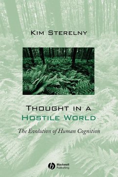 Thought in a Hostile World - Sterelny, Kim
