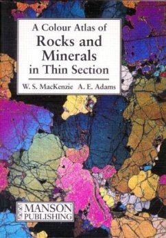 A Colour Atlas of Rocks and Minerals in Thin Section - MacKenzie, William S.; Adams, A. E.