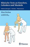 Klinische Tests an Knochen, Gelenken und Muskeln Klinische Tests an Knochen, Gelenken und Muskeln