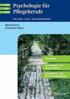 Psychologie für Pflegeberufe - Ekert, Bärbel; Ekert, Christiane