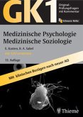 Original-Prüfungsfragen mit Kommentar GK 1 (Physikum) / Medizinische Psychologie, Medizinische Soziologie