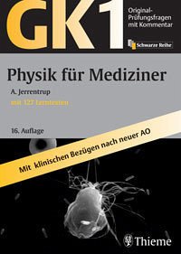 Cover Physik für Mediziner/Original-Prüfungsfragen mit Kommentar GK 1 (Physikum)