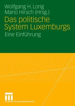 Das politische System Luxemburgs - Lorig, Wolfgang / Hirsch, Mario (Hgg.)