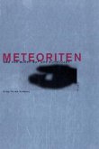 Meteoriten - was von aussen auf uns einstürzt Meteoriten - was von aussen auf uns einstürzt