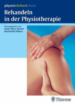 Behandeln in der Physiotherapie - Hüter-Becker, Antje / Dölken, Mechthild