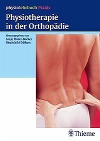 Physiotherapie in der Orthopädie - Hüter-Becker, Antje / Dölken, Mechthild