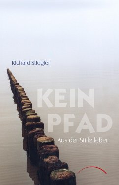 Kein Pfad - Stiegler, Richard