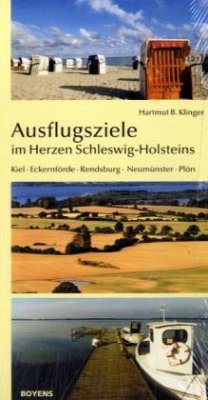 Ausflugsziele im Herzen Schleswig-Holsteins - Klinger, Hartmut B.