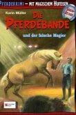 Die Pferdebande und der falsche Magier