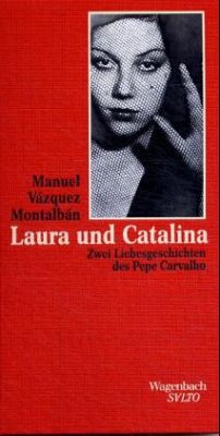 Laura und Catalina - Vázquez Montalbán, Manuel