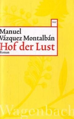Hof der Lust - Vázquez Montalbán, Manuel