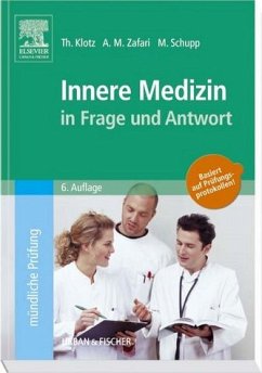 Innere Medizin in Frage und Antwort - Klotz, Theodor; Zafari, Abarmard-Maziar; Schupp, Marco