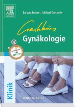 Crashkurs Gynäkologie - Emmert, Barbara; Gerstorfer, Michael