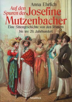 Auf den Spuren der Josefine Mutzenbacher - Ehrlich, Anna