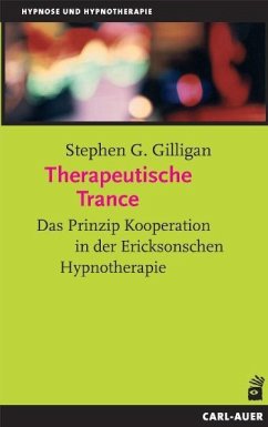 Therapeutische Trance - Gilligan, Stephen G.