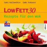 Low Fett 30, Rezepte für den Wok