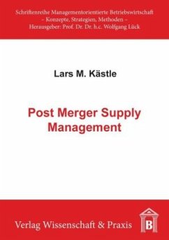 Post Merger Supply Management. - Kästle, Lars