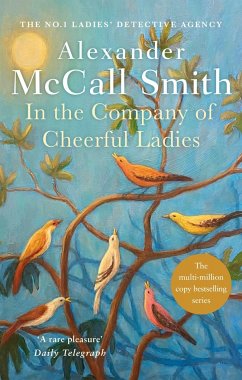 In the Company of Cheerful Ladies - Smith, Alexander McCall