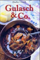 Gulasch & Co. - Dorfer, Margarethe; Lerch, Erich