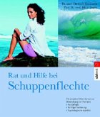 Rat und Hilfe bei Schuppenflechte