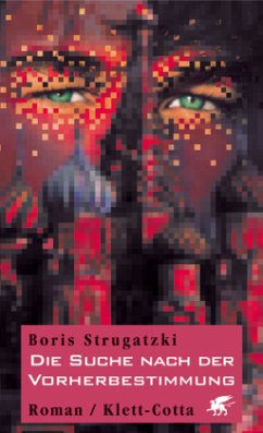 Die Suche nach der Vorherbestimmung - Strugatzki, Boris