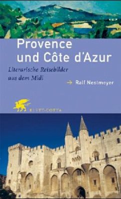 Provence und Cote d' Azur - Nestmeyer, Ralf