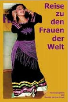 Reise zu den Frauen der Welt Reise zu den Frauen der Welt