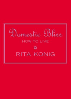 Domestic Bliss - Konig, Rita