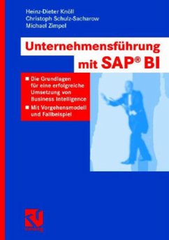 Unternehmensführung mit SAP BI - Knöll, Heinz-Dieter;Schulz-Sacharow, Christoph;Zimpel, Michael