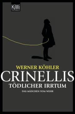 Crinellis tödlicher Irrtum - Köhler, Werner