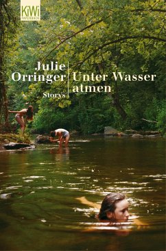 Unter Wasser atmen - Orringer, Julie