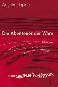 Die Abenteuer der Ware - Jappe, Anselm