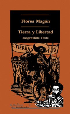 Tierra y Libertad - Magon, Ricardo Flores