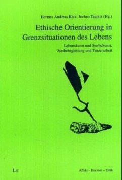 Ethische Orientierung in Grenzsituationen des Lebens