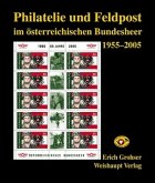 Philatelie und Feldpost im österr. Bundesheer 1955-2005