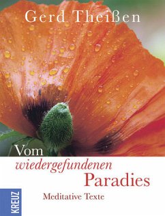 Vom wiedergefundenen Paradies - Theißen, Gerd