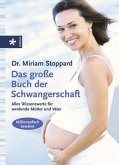 Das grosse Buch der Schwangerschaft